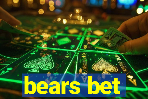 bears bet