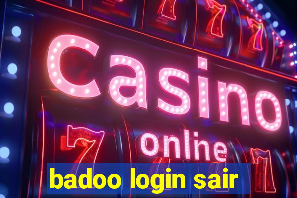 badoo login sair