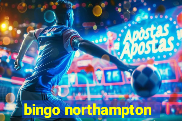 bingo northampton