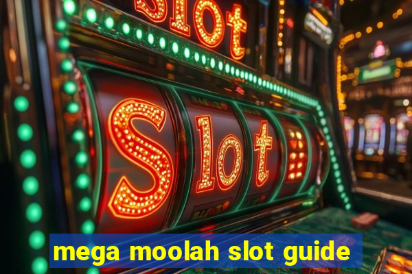 mega moolah slot guide