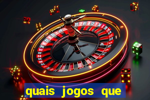 quais jogos que d?o dinheiro de verdade