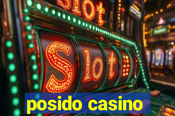 posido casino