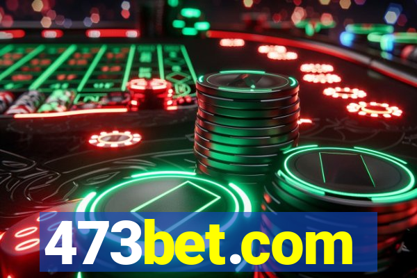 473bet.com