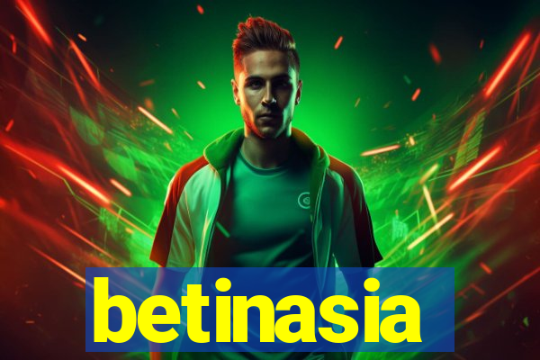 betinasia