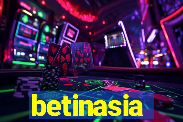 betinasia