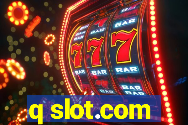 q slot.com