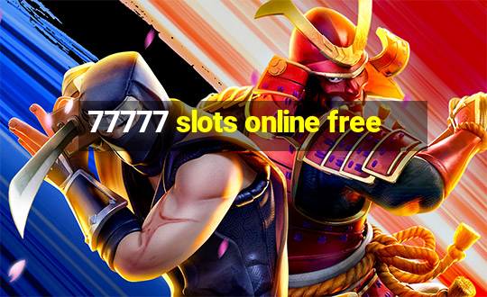 77777 slots online free