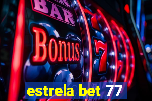 estrela bet 77