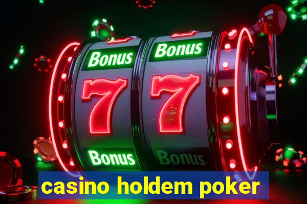 casino holdem poker