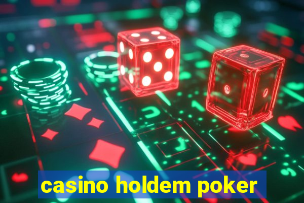 casino holdem poker