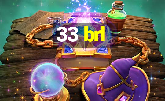 33 brl