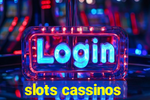 slots cassinos