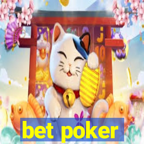 bet poker