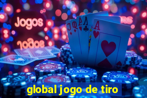 global jogo de tiro