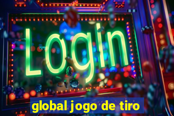 global jogo de tiro