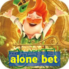 alone bet