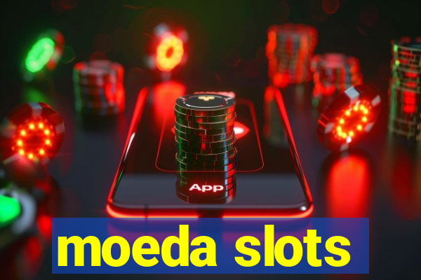 moeda slots