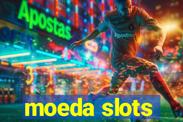 moeda slots