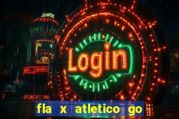 fla x atletico go onde assistir