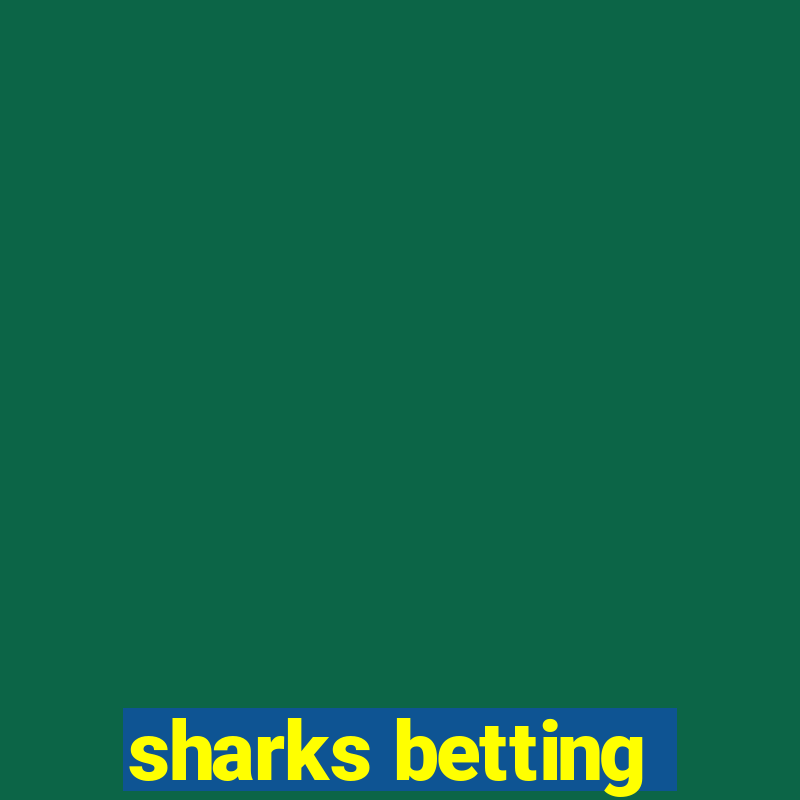 sharks betting