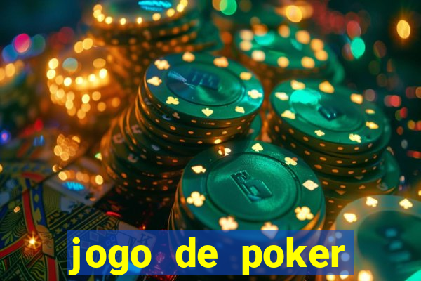 jogo de poker online dinheiro real