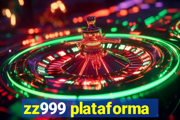 zz999 plataforma