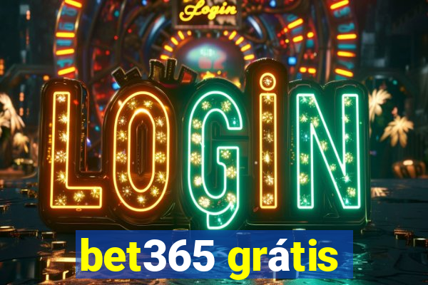 bet365 grátis