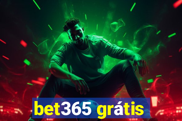 bet365 grátis