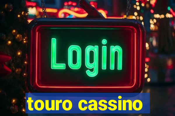 touro cassino