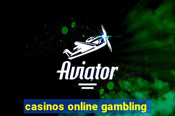 casinos online gambling