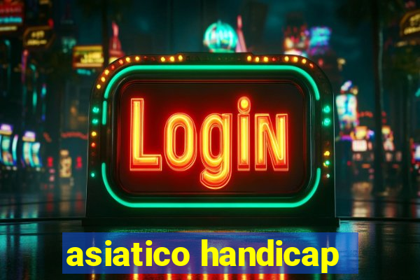 asiatico handicap