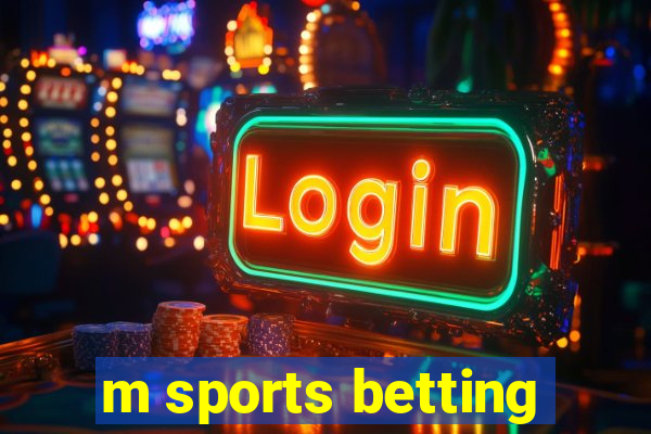 m sports betting