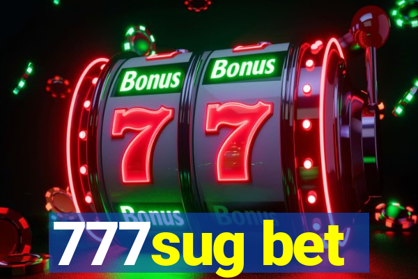 777sug bet