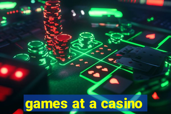 games at a casino