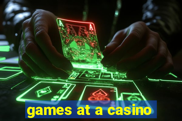 games at a casino