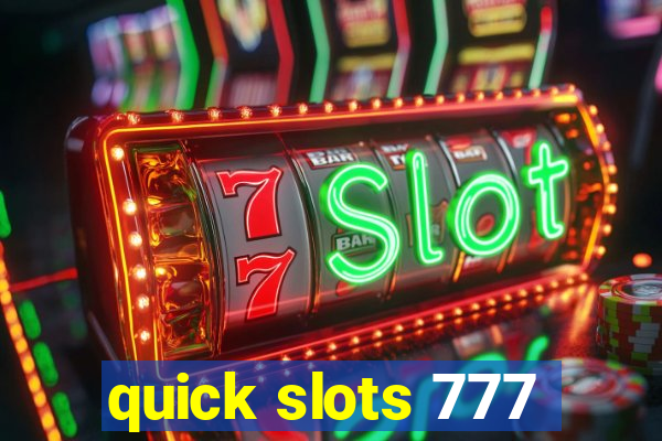 quick slots 777