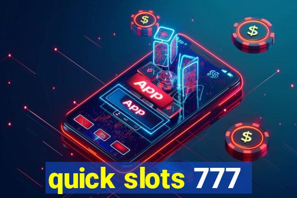 quick slots 777