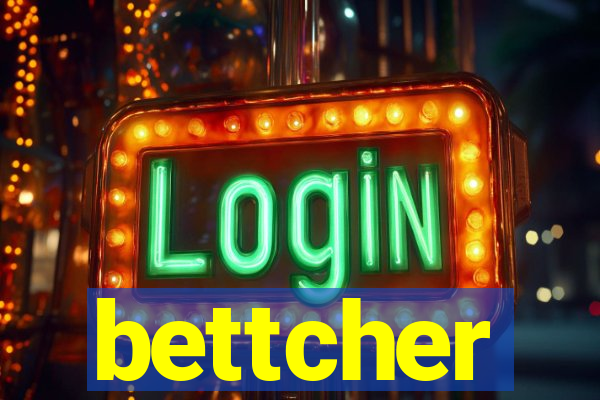 bettcher