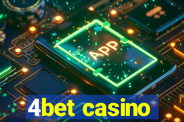 4bet casino