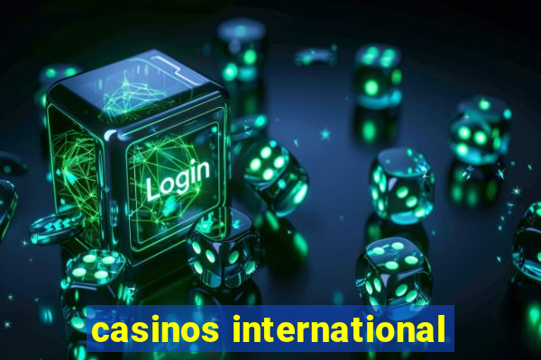 casinos international