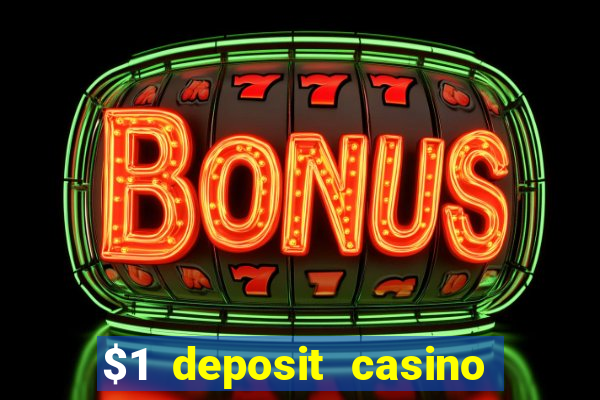 $1 deposit casino nz october 2021