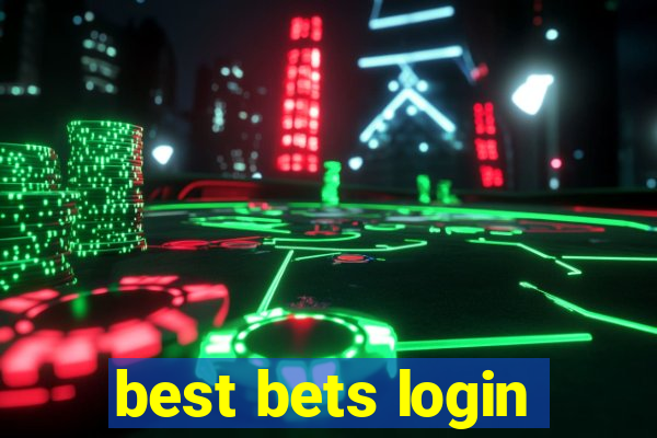 best bets login