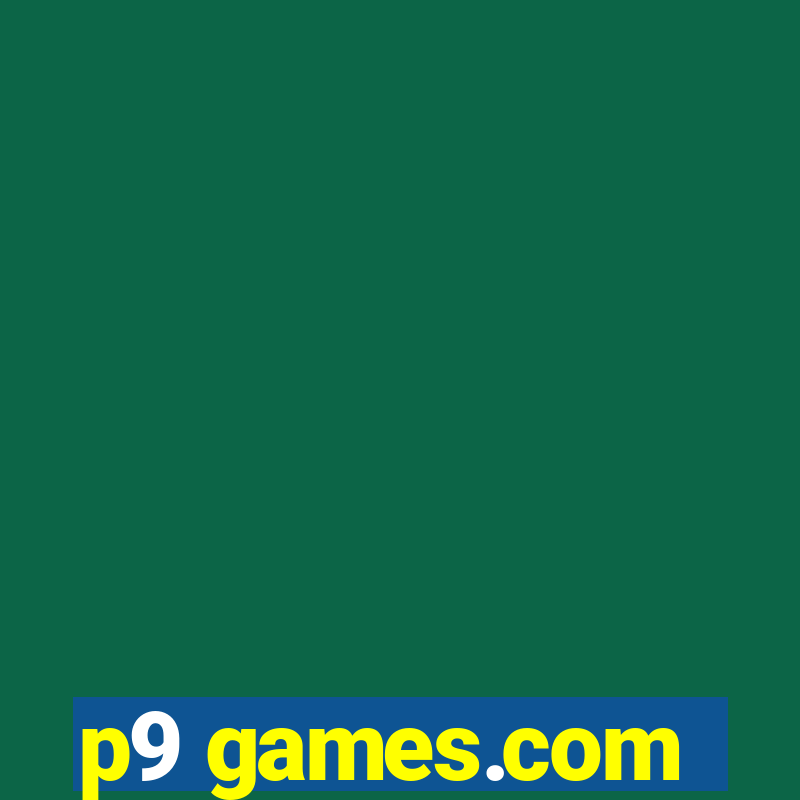 p9 games.com