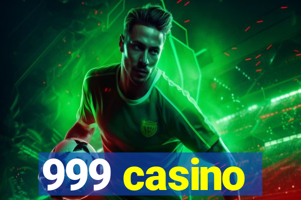 999 casino