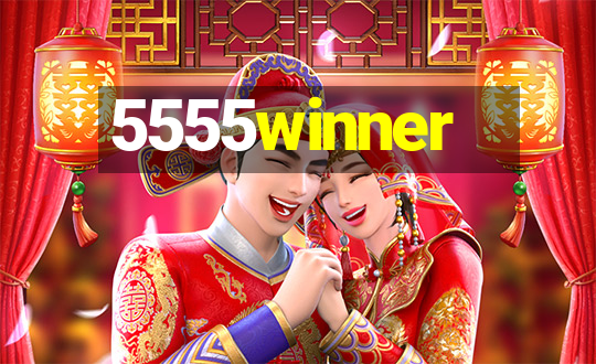 5555winner