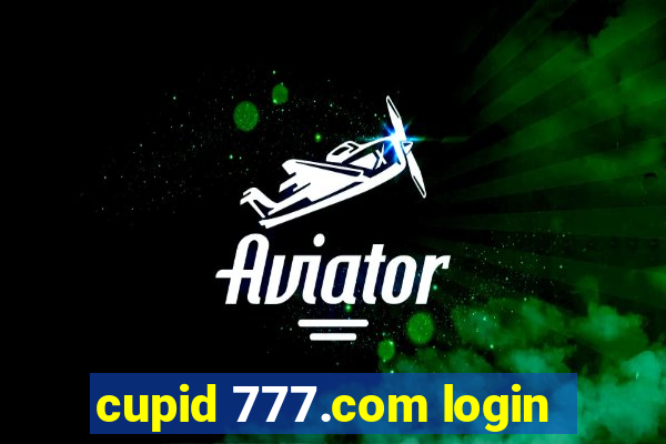 cupid 777.com login