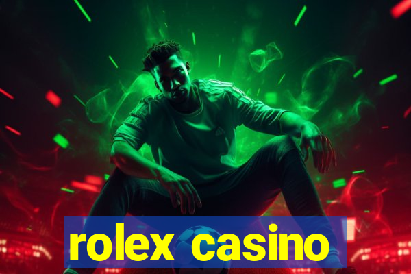 rolex casino