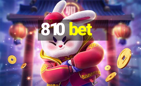 810 bet