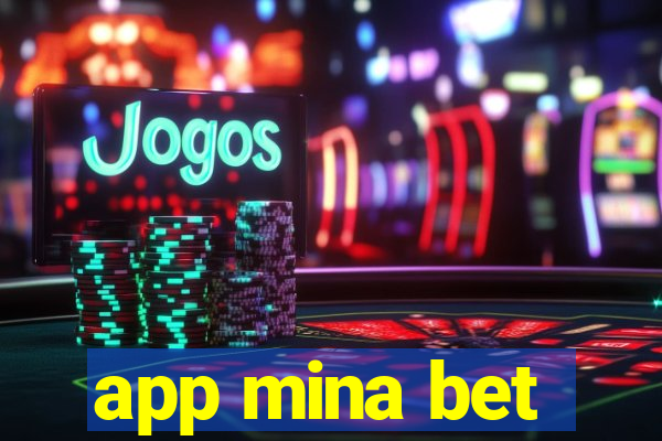 app mina bet