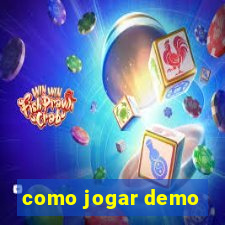 como jogar demo